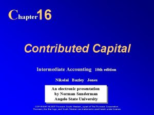 Chapter 16 Contributed Capital Intermediate Accounting 10 th