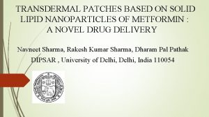 TRANSDERMAL PATCHES BASED ON SOLID LIPID NANOPARTICLES OF