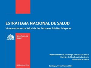 ESTRATEGIA NACIONAL DE SALUD Videoconferencia Salud de las