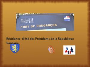 Rsidence dt des Prsidents de la Rpublique franaise