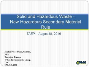 Solid and Hazardous Waste New Hazardous Secondary Material