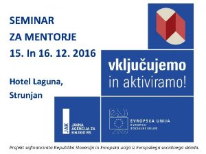 SEMINAR ZA MENTORJE 15 In 16 12 2016