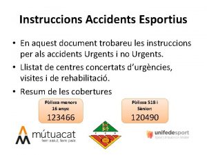 Instruccions Accidents Esportius En aquest document trobareu les