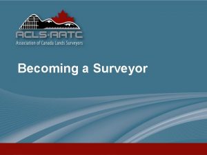 Becoming a Surveyor The Surveying Career Offers opportunities