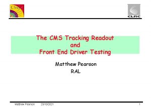 The CMS Tracking Readout and Front End Driver