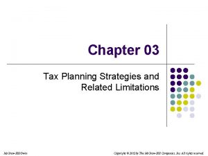 Chapter 03 Tax Planning Strategies and Related Limitations