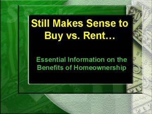 Still Makes Sense to Buy vs Rent Essential