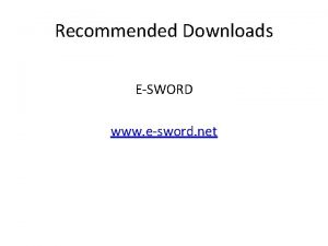 Recommended Downloads ESWORD www esword net ESWORD ESWORD