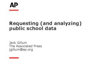 Requesting and analyzing public school data Jack Gillum