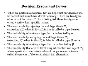 Decision Errors and Power When we perform a