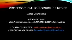 PROFESOR EMILIO RODRIGUEZ REYES ARTES VISUALES 3 E