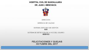 HOSPITAL CIVIL DE GUADALAJARA DR JUAN I MENCHACA