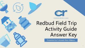 Redbud Field Trip Activity Guide Answer Key Presented