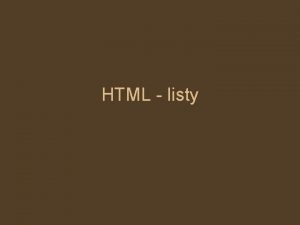 HTML listy Lista Uporzdkowana HTML Listy uporzdkowane w