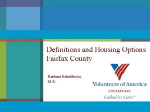 Definitions and Housing Options Fairfax County Barbara Schultheiss