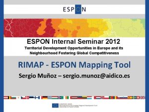 ESPON Internal Seminar 2012 Territorial Development Opportunities in