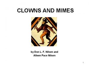 CLOWNS AND MIMES by Don L F Nilsen