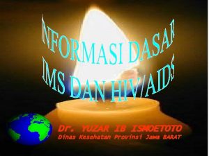 Dr YUZAR IB ISMOETOTO Dinas Kesehatan Provinsi Jawa