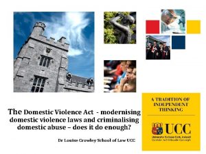The Domestic Violence Act modernising domestic violence laws