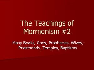 The Teachings of Mormonism 2 Many Books Gods