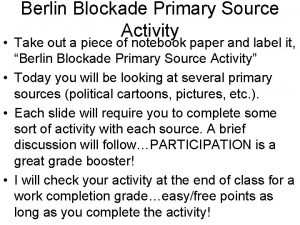 Berlin Blockade Primary Source Activity Take out a