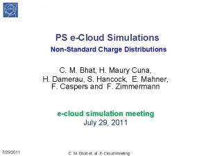 PS eCloud Simulations NonStandard Charge Distributions C M