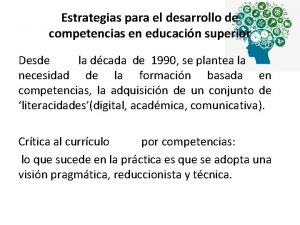 Estrategias para el desarrollo de competencias en educacin