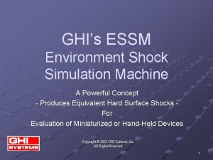 GHIs ESSM Environment Shock Simulation Machine A Powerful