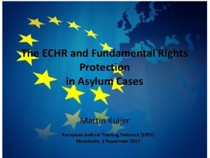 The ECHR and Fundamental Rights Protection in Asylum