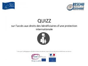 QUIZZ sur laccs aux droits des bnficiaires dune