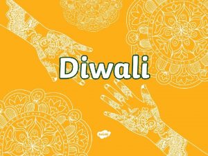 What is Diwali Diwali is a very important