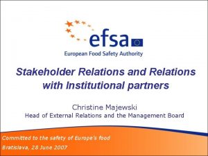 Stakeholder Relations and Relations with Institutional partners Christine