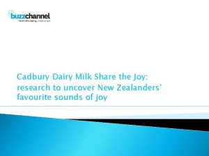 Cadbury Dairy Milk Share the Joy research to