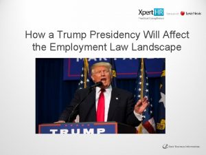 How a Trump Presidency Will Affect the Employment