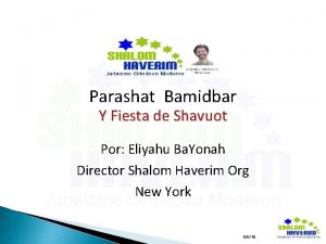 Parashat Bamidbar Y Fiesta de Shavuot Por Eliyahu