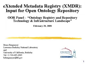 e Xtended Metadata Registry XMDR Input for Open