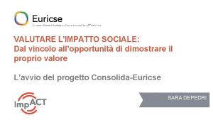 VALUTARE LIMPATTO SOCIALE Dal vincolo allopportunit di dimostrare