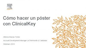 Cmo hacer un pster con Clinical Key Alfonso