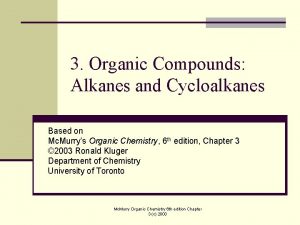 3 Organic Compounds Alkanes and Cycloalkanes Based on