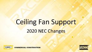 Ceiling Fan Support 2020 NEC Changes 2020 NEC