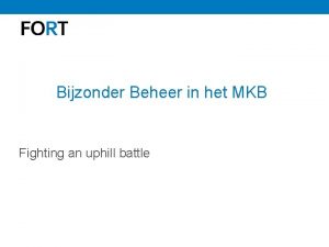 Bijzonder Beheer in het MKB Fighting an uphill