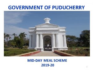 GOVERNMENT OF PUDUCHERRY MIDDAY MEAL SCHEME 2019 20