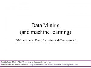 Data Mining and machine learning DM Lecture 3