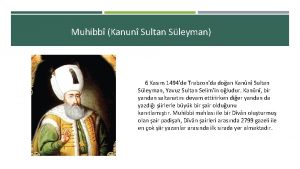 Muhibb Kanun Sultan Sleyman 6 Kasm 1494de Trabzonda