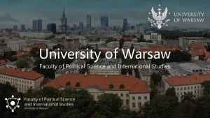 University of Warsaw Faculty of Political Science and