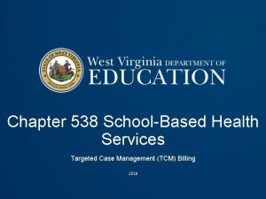 Chapter 538 SchoolBased Health Services Targeted Case Management
