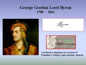 George Gordon Lord Byron 1788 1824 Lord Byrons