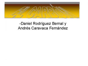 Daniel Rodrguez Bernal y Andrs Caravaca Fernndez Definicin