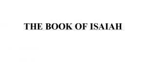 THE BOOK OF ISAIAH MEGATHEMES IN ISAIAH Holiness