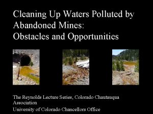 Cleaning Up Waters Polluted by Abandoned Mines Obstacles